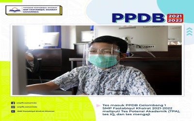 TES PPDB PERDANA SMP FASTABIQUL KHAIRAT GELOMBANG PERTAMA BERJALAN SUKSES DAN LANCAR